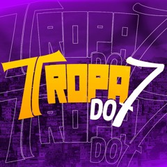 TROPA DO 7 MUSIC
