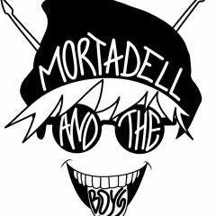 Mortadell and ze boyz