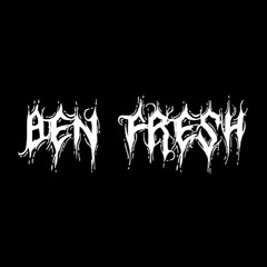 BENFRESH💔