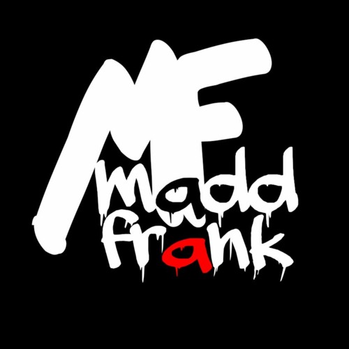 Madd Frank (R.I.P.)’s avatar