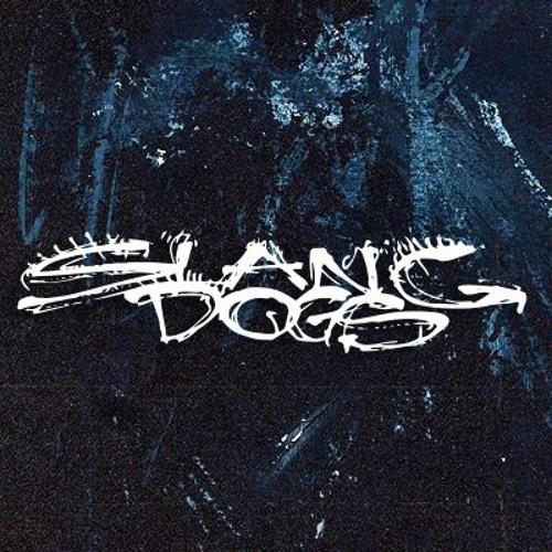 Slang Dogs’s avatar