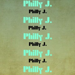 Philly J.