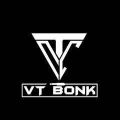 DJ VT BONK