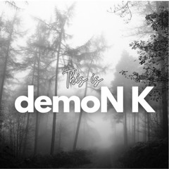 demoN K