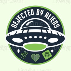 Rejected|By|Aliens