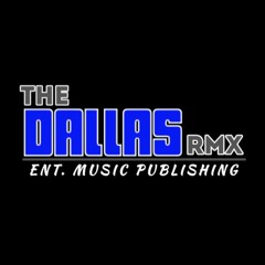 The Dallas Rmx Dj'z