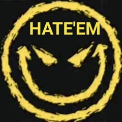 HATE'EM(hate'em all henry)