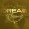 Dream Classsics