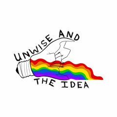 Unwise And The Idea