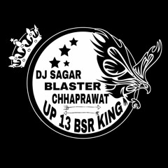 DJ NKS BSR UP 13 CHHAPRAWAT