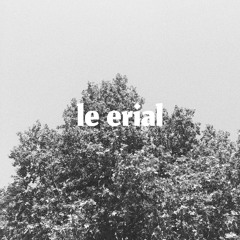 Le Erial