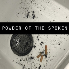 Powder Of The Spoken