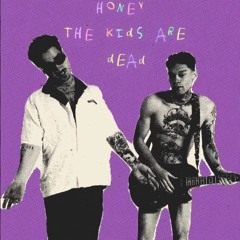honeythekidsaredead