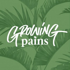 Growing Pains