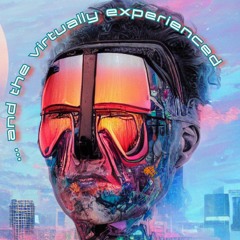 Virtually Experienced