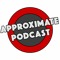 Approximate Podcast