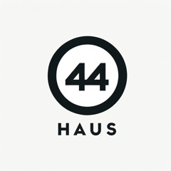 HAUS 44