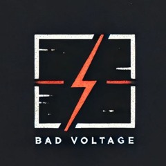 BaD VoLTage