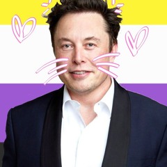 Non-Binary Elon Musk