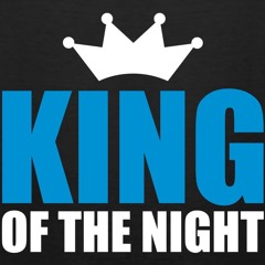 KING OF THE NIGHT