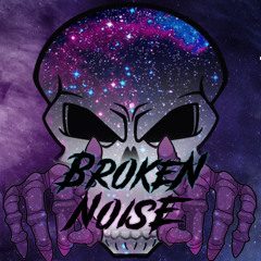 BROKEN NOISE