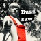 Buzz-SAW