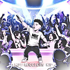 MBE Reccless KiD