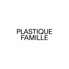 Plastique Famille