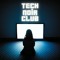 Tech Noir Club