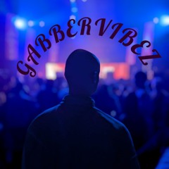 Gabbervibez