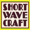 Short Wave Craft