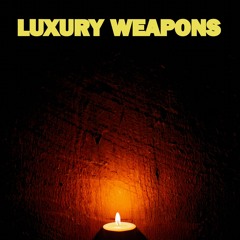 Luxury Weapons