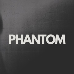 Phantom (Edit's)