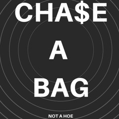 Bag Chaser Danny