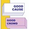 Good Cause Good Crowd