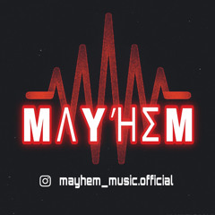 MAYHEM