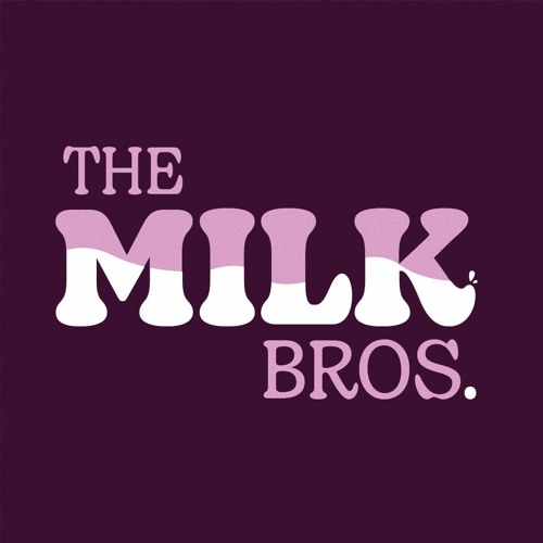 Stream The Milk Brothers music  Listen to songs, albums, playlists for  free on SoundCloud