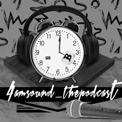 4am sound: The Podcast