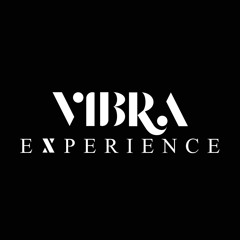 Vibra Experience 👁👽
