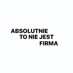 to nie jest firma