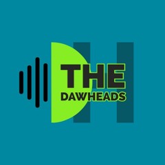 The DAWHEADS