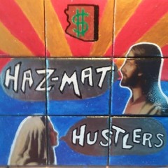 Haz-mat hustlers