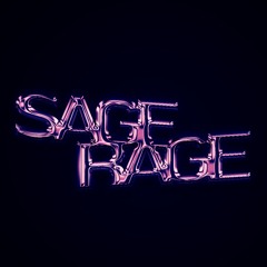 SAGE RAGE