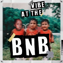 Vibe At The BnB Podcast