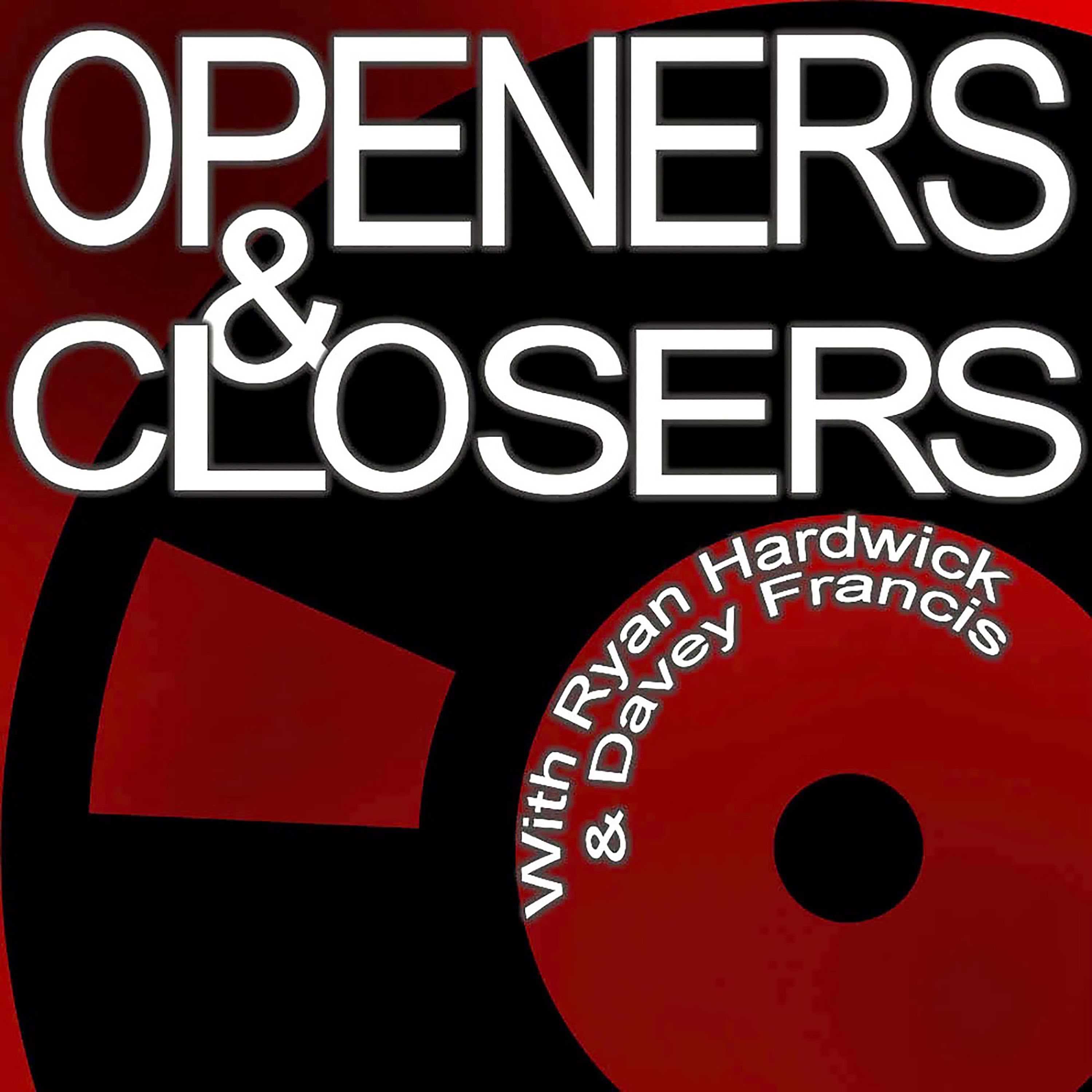 Openers & Closers