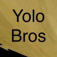 Yolo Bros