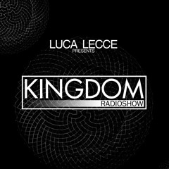 Luca Lecce Presents Kingdom Radioshow