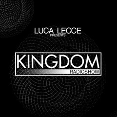 Luca Lecce Presents Kingdom Radioshow