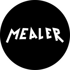 MEALER