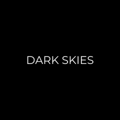 Dark Skies